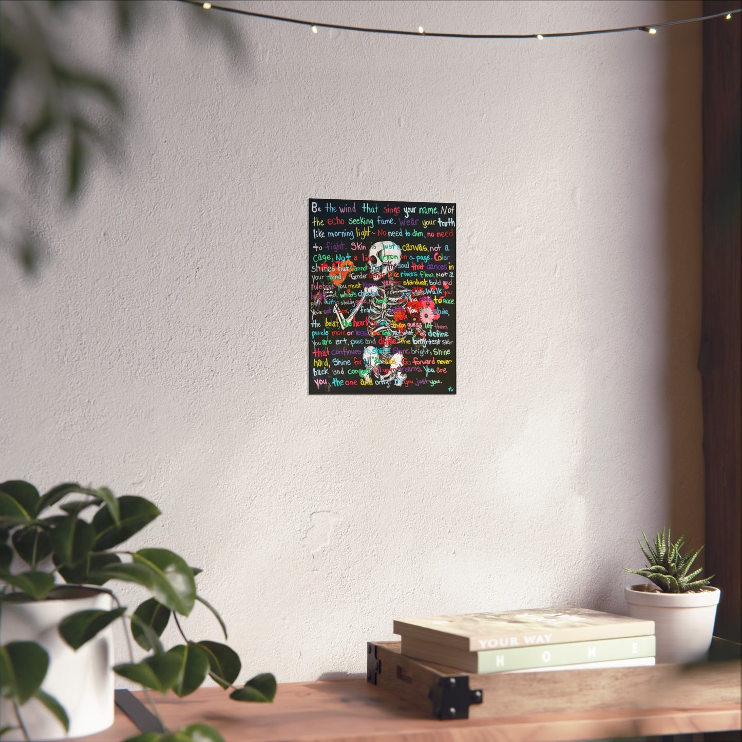 "Be Just You" - Vibrant Fine Art Poster