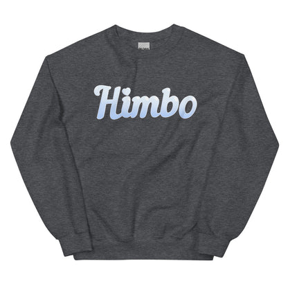 Unisex Himbo Sweatshirt