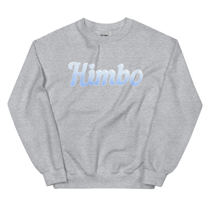 Unisex Himbo Sweatshirt